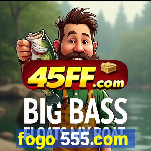 fogo 555.com
